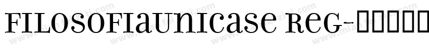 FilosofiaUnicase Reg字体转换